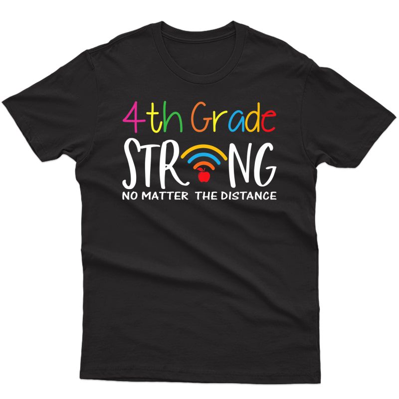 4th Grade Strong No Matter Wifi The Distance Virtual Tea Premium T-shirt