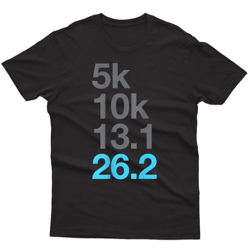 5k 10k 13.1 26.2 Marathon Running T-shirt