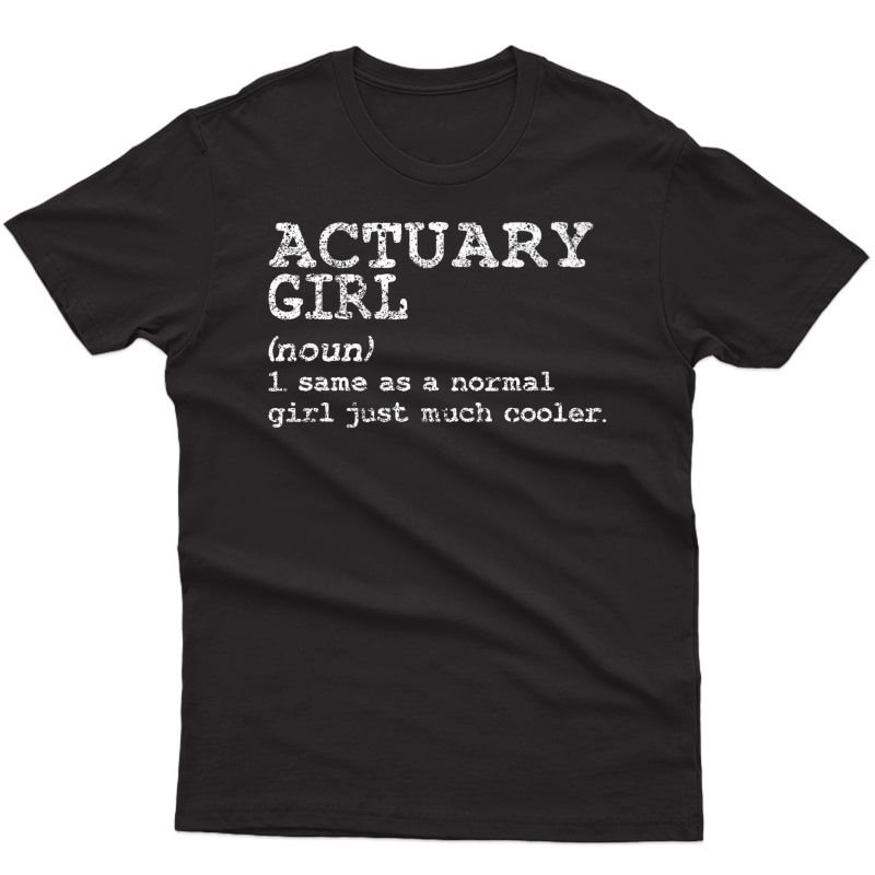 Actuary Girl Definition Math Magician Actuaries Gift Premium T-shirt