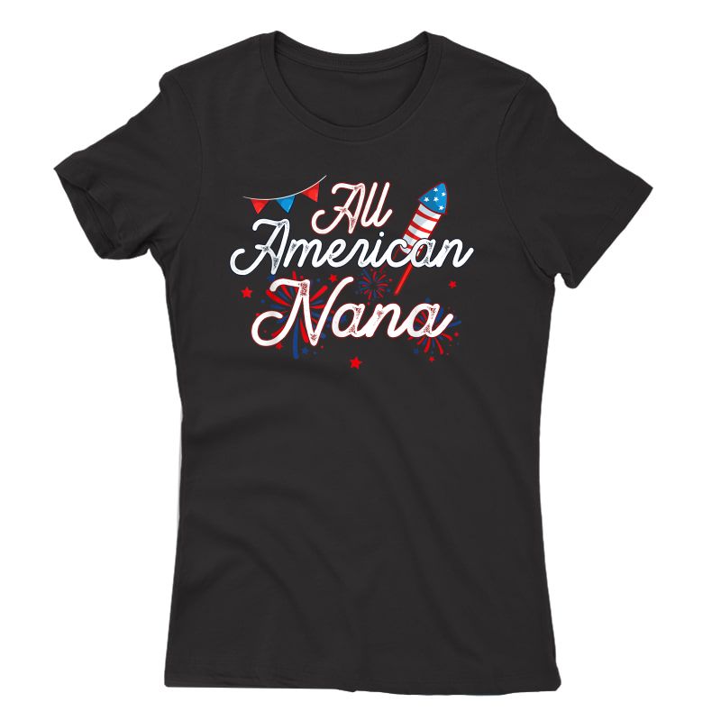 All American Nana 4th Of July Family Matching Patriotic T-shirt