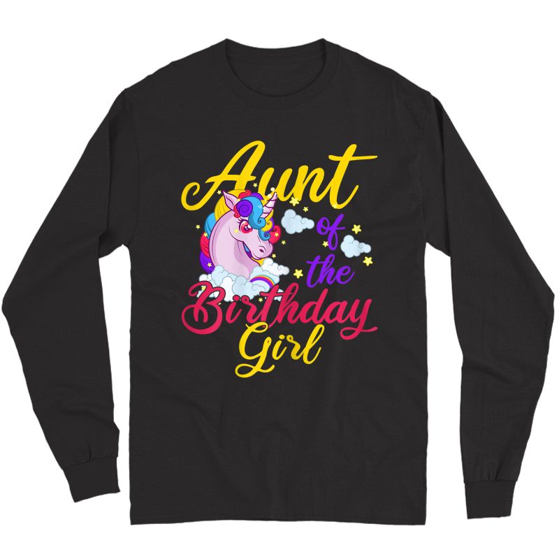 Aunt Of The Birthday Girl Aunt Gifts Unicorn Birthday T-shirt Long Sleeve T-shirt