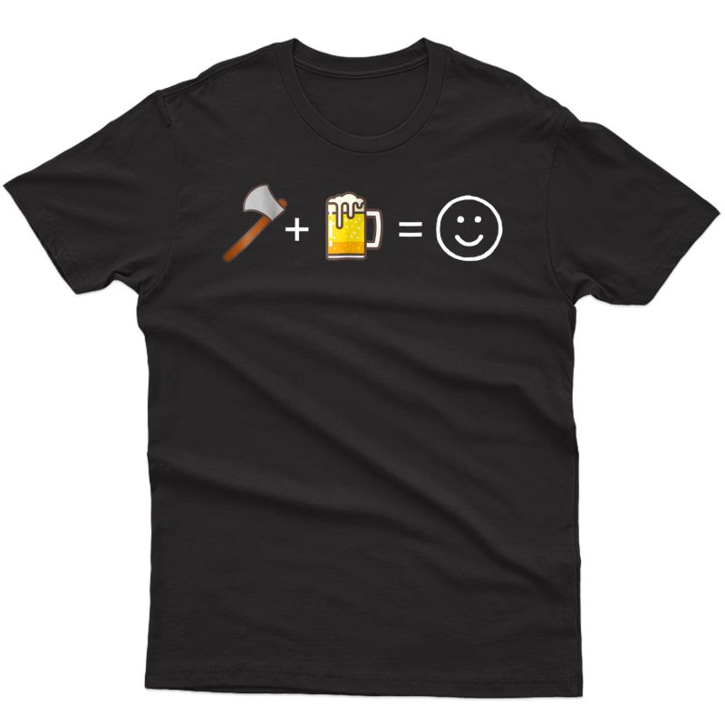 Axe Throwing + Beer = Happy Face T-shirt - Funny Hatchet Tee