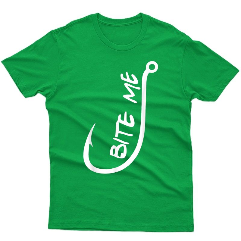 Bite Me - Funny Fishing T Shirts