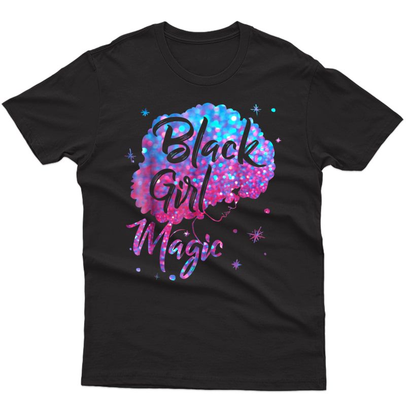 Black Girl Magic T Shirt