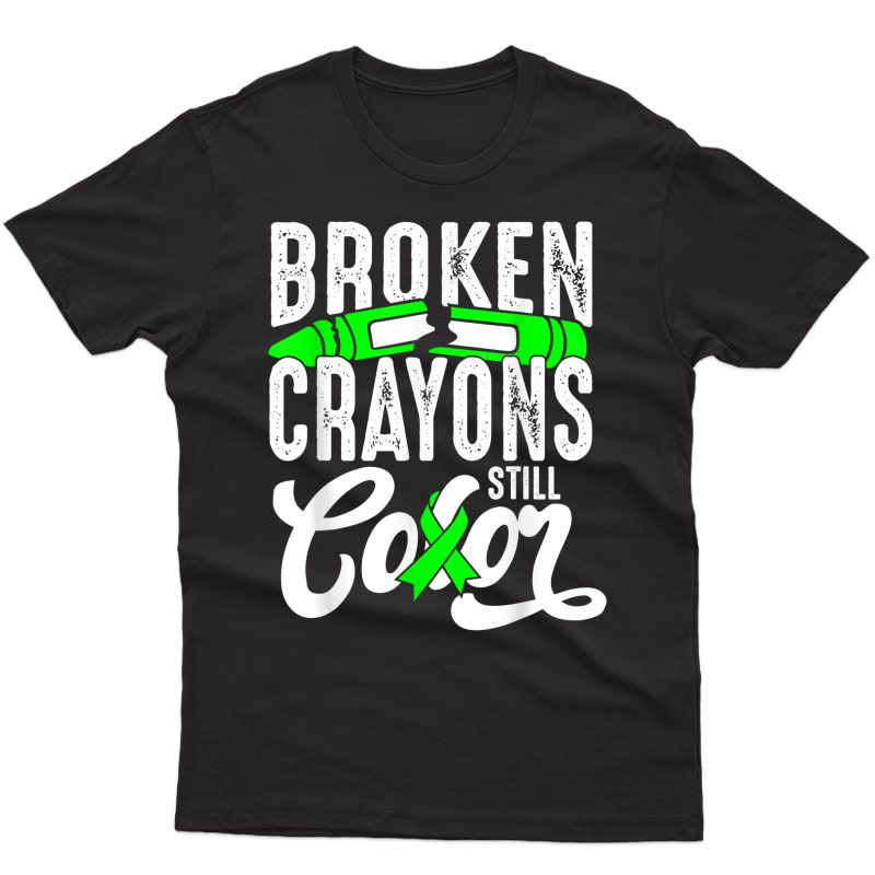 Broken Crayons Still Color Tal Health Awareness T-shirt