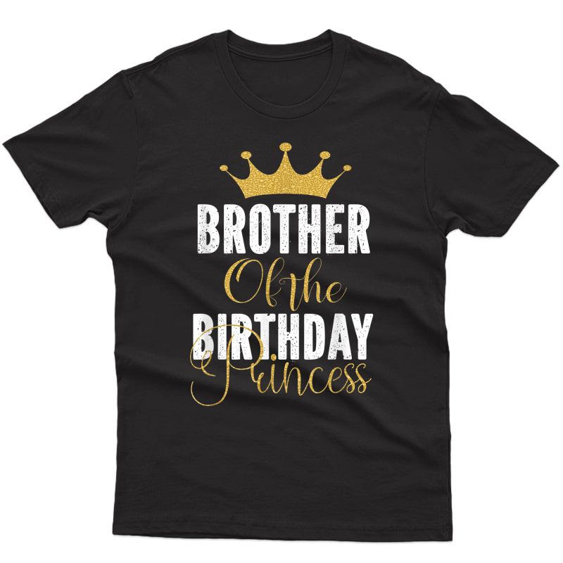 Brother Of The Birthday Princess Girls Party T-shirt
