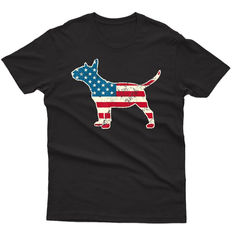 Bull Terrier 4th Of July Dog Lover Gifts American Flag T-shirt
