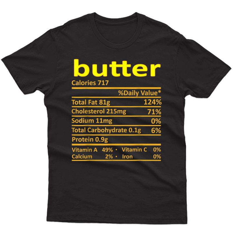 Butter Nutrition Funny Thanksgiving Costume Food Christmas T-shirt