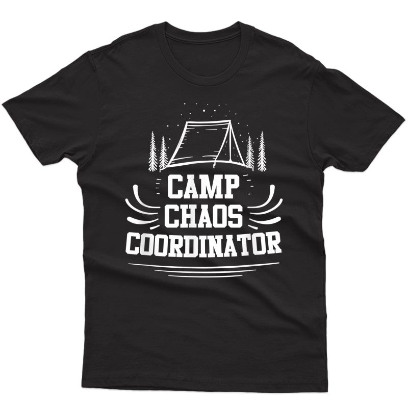 Camp Chaos Coordinator - Summer Adventure Camp Counselor T-shirt