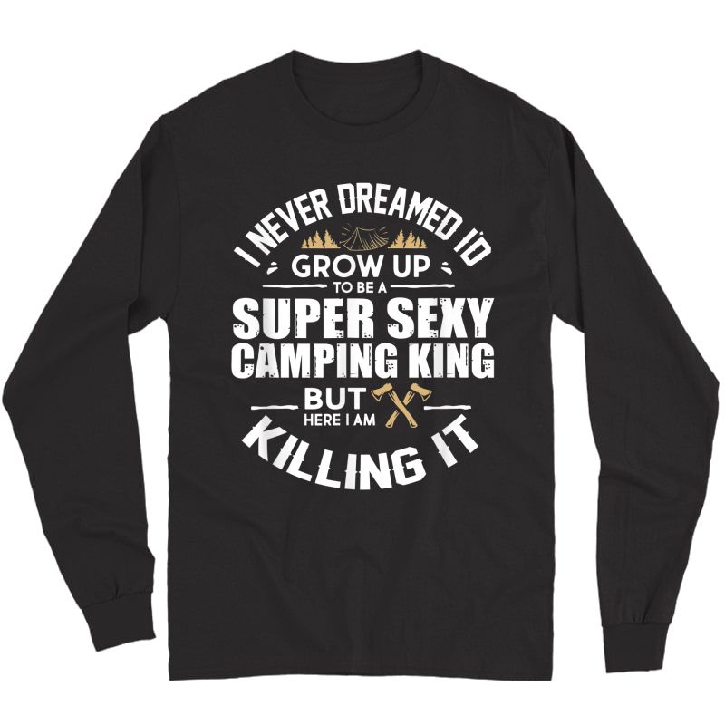 Camping Shirt Camper Rv Camping Vacation Camping Dad T-shirt Long Sleeve T-shirt