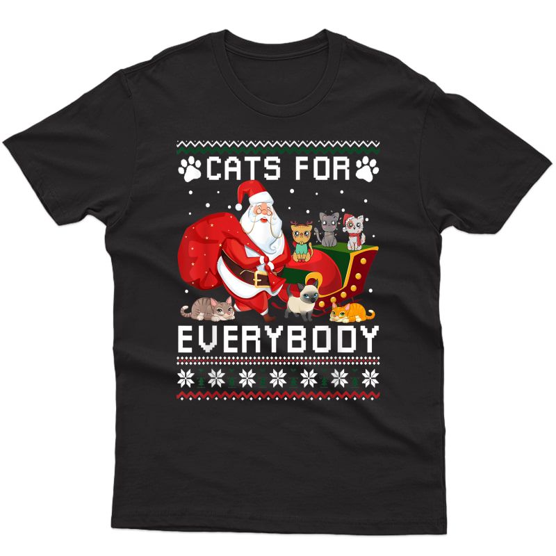 Cats For Everybody Christmas Cute Cat Lover Ugly Sweater T-shirt