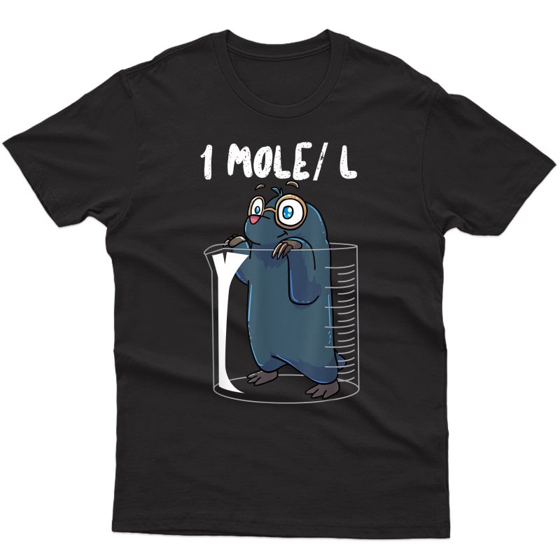 Chemistry Chemist Student Science Tea Mole T-shirt