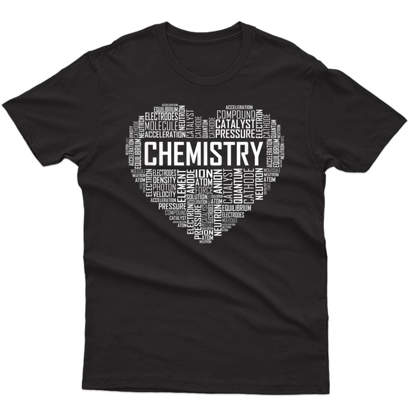 Chemistry Lover Heart Gift For Chemist Tea Or Student T-shirt