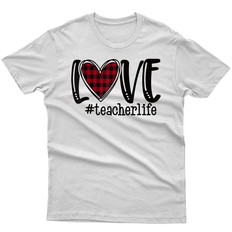 Cute Love Tea Life Buffalo Plaid Valentines Day T-shirt
