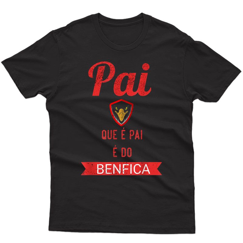 Dad Father Day Benfica T-shirt