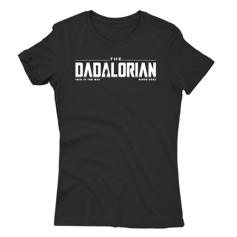Dadalorian Shirt, Father's Day Shirt, Dad Shirt, Gift Idea T-shirt