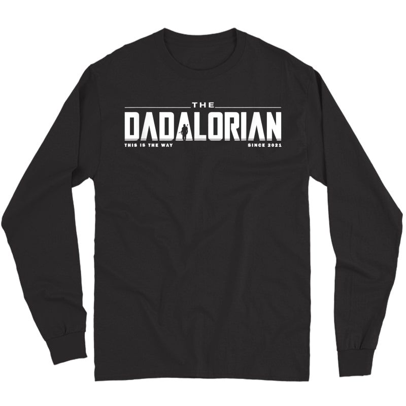 Dadalorian Shirt, Father's Day Shirt, Dad Shirt, Gift Idea T-shirt Long Sleeve T-shirt