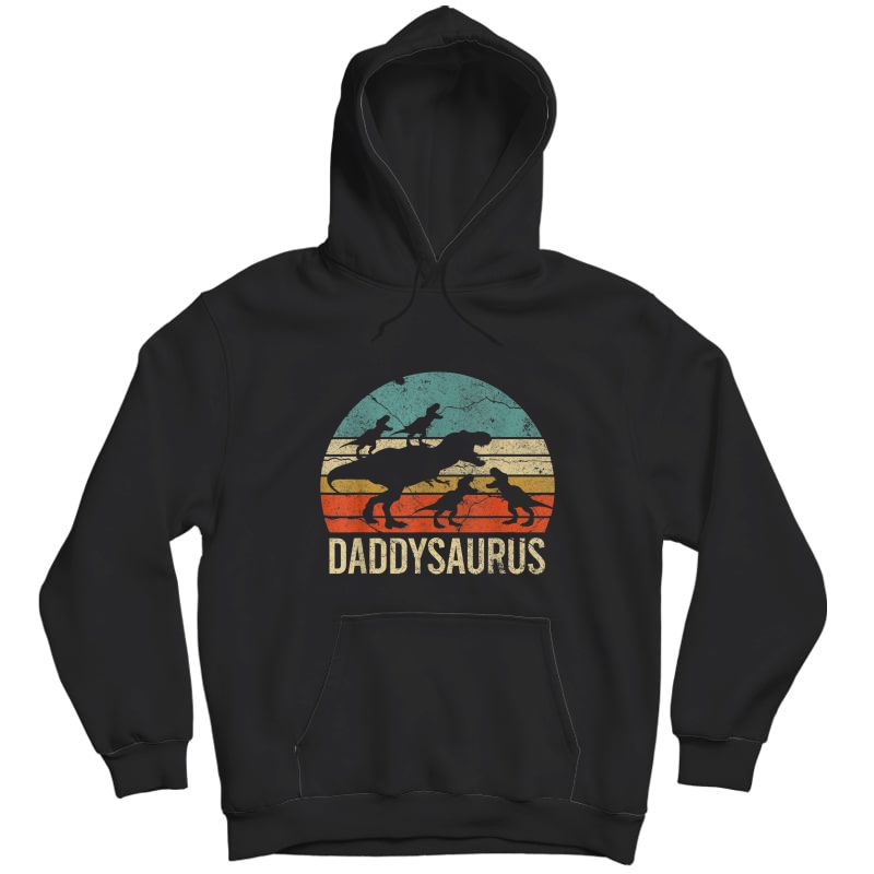 Daddy Dinosaur Daddysaurus 4 Four Gift For Father Day T-shirt Unisex Pullover Hoodie