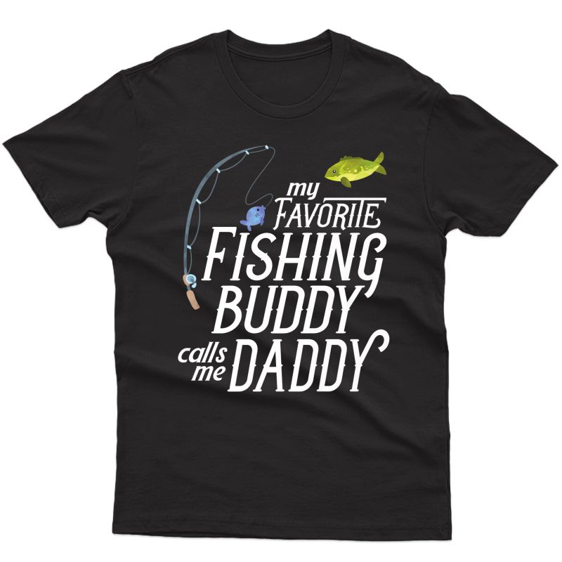 Daddy Fishing Buddy Shirt For Dad Who Fish With Son Daughter Premium T-shirt