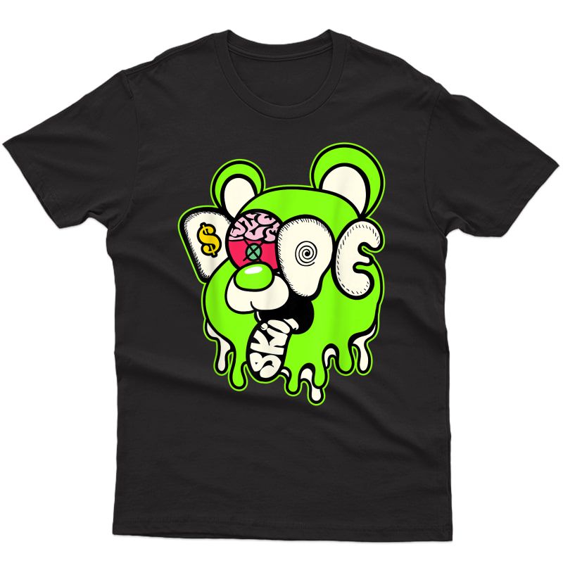 Dope Bear Drip Graphic Match Jordan 6 Electric Green T-shirt