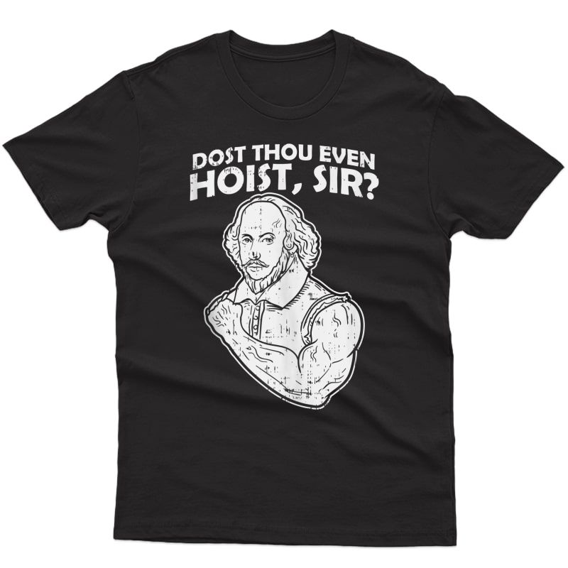 Dost Thou Even Hoist Sir Funny Weight-lifting Gym Muscle Tank Top Shirts