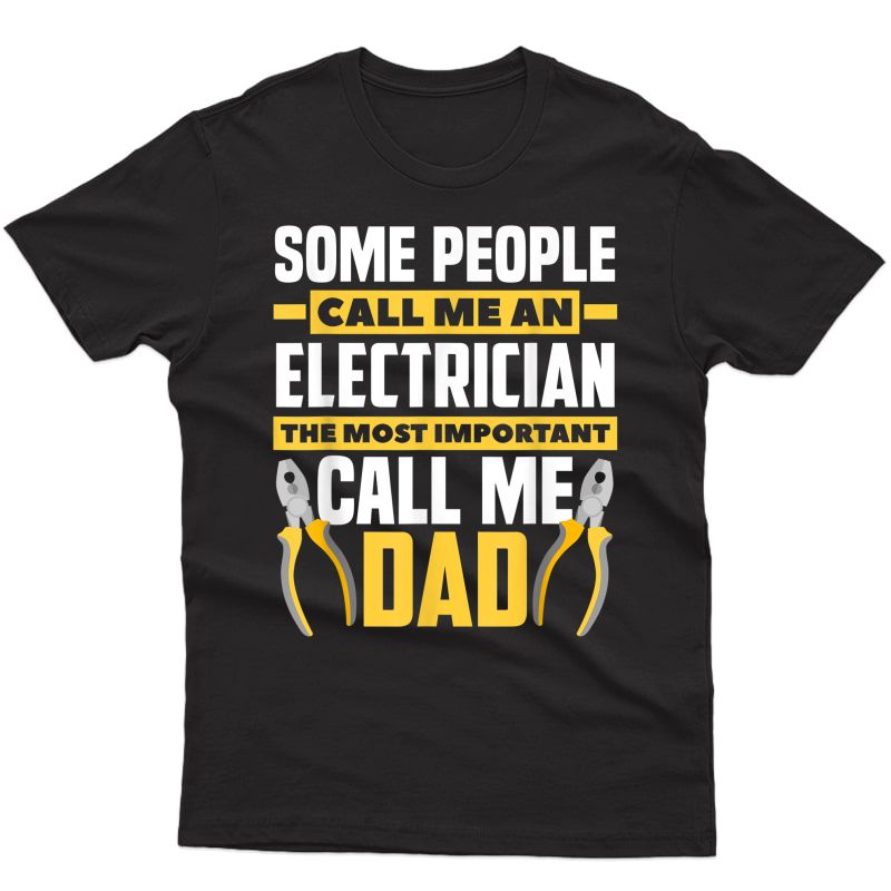 Electrician Dad Gift - Father's Day Lineman Electricians T-shirt