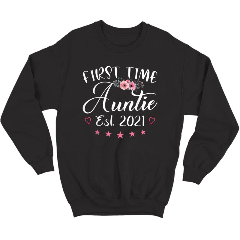 First Time Auntie Est. 2021 New Mom Gifts T-shirt Crewneck Sweater
