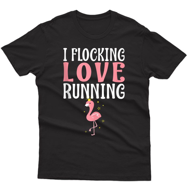 Flamingo I Flocking Love Running Funny Runners Tank Top Shirts