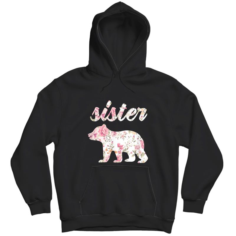 Floral Sister Bear Shirt, Matching Family Bear, Sister Bear T-shirt Unisex Pullover Hoodie