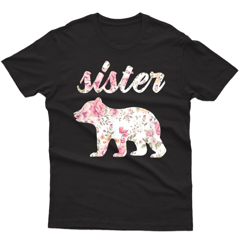Floral Sister Bear Shirt, Matching Family Bear, Sister Bear T-shirt