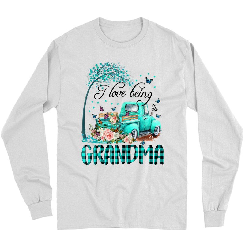 Flower Truck I Love Being Grandma Butterfly Art Mother's Day T-shirt Long Sleeve T-shirt