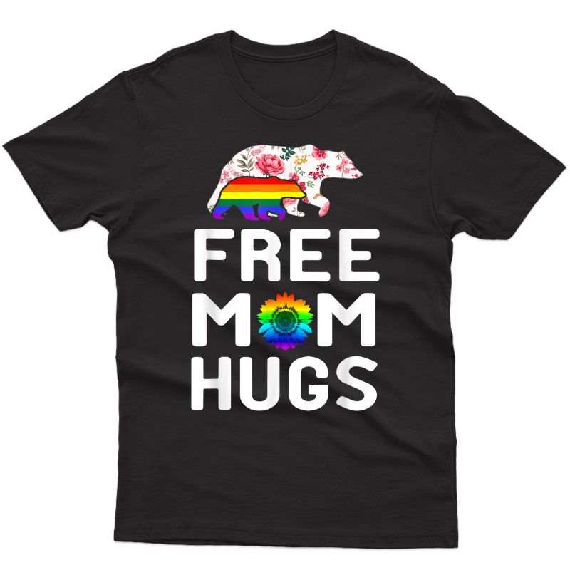 Free Mom Hugs T-shirt - Lgbt Bear Rainbow Shirts Gift T-shirt