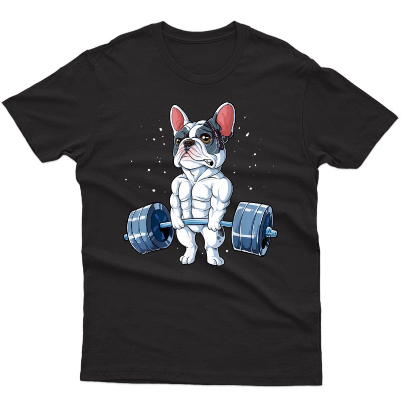 French Bulldog Weightlifting Funny Deadlift Ness Gym T-shirt