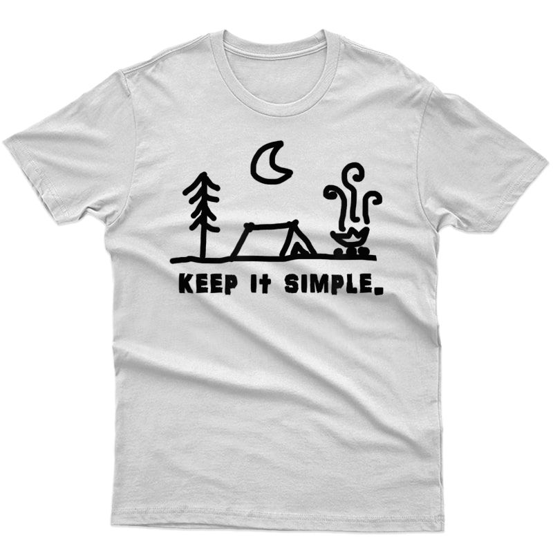 Funny Camping T-shirt For People Who Love To Camp