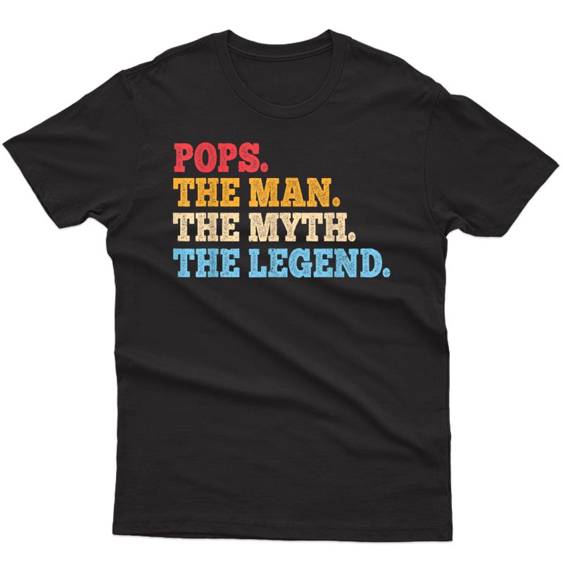 Funny Father, Dad & Grandpa Shirt -pops The Man The Myth Tee T-shirt