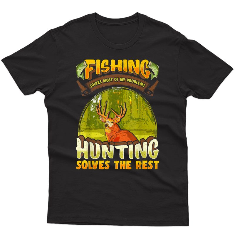 Funny Fishing And Hunting Gift T-shirt