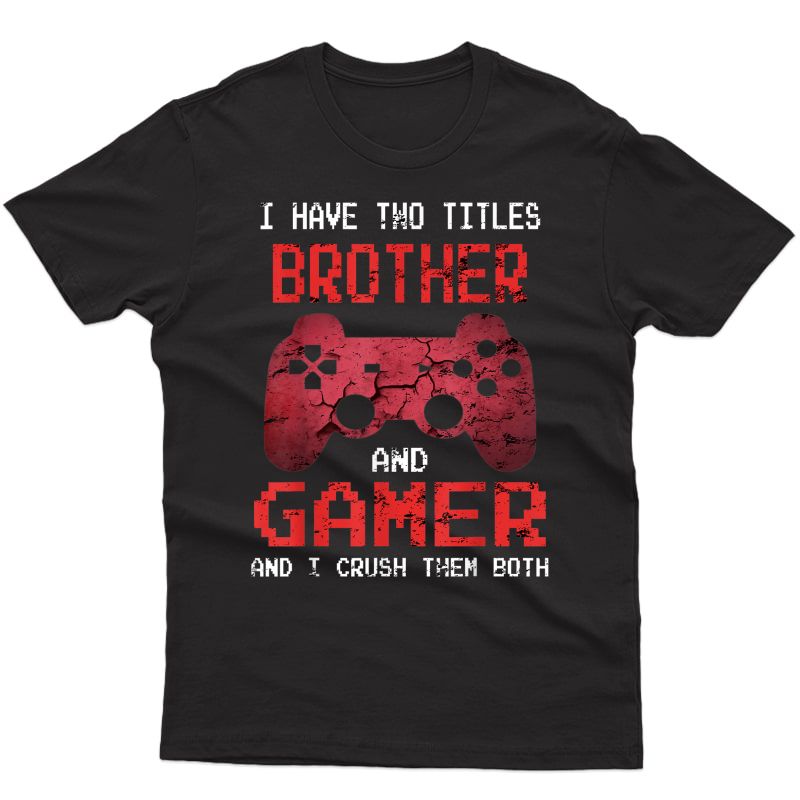 Funny Gamer Vintage Video Games For Brother Son T-shirt