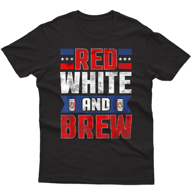 Funny July 4th Shirts Red And Brew Beer Drinking T-shirt