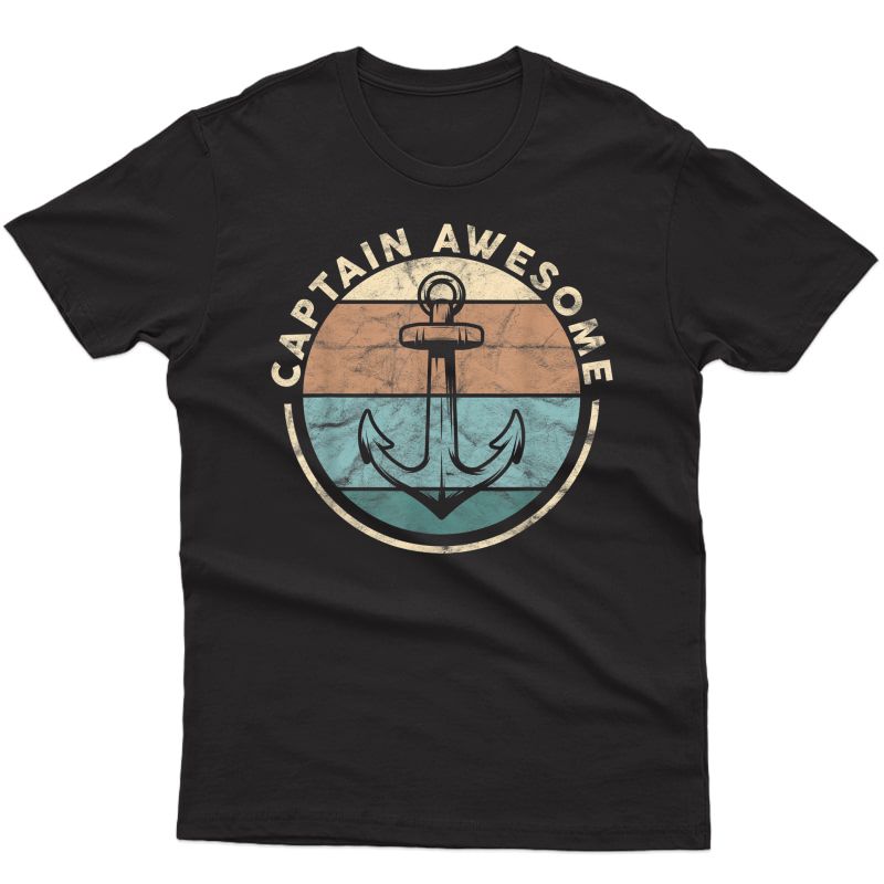 Funny Sailing Boating Sailor Boat Captain Awesome T-shirt