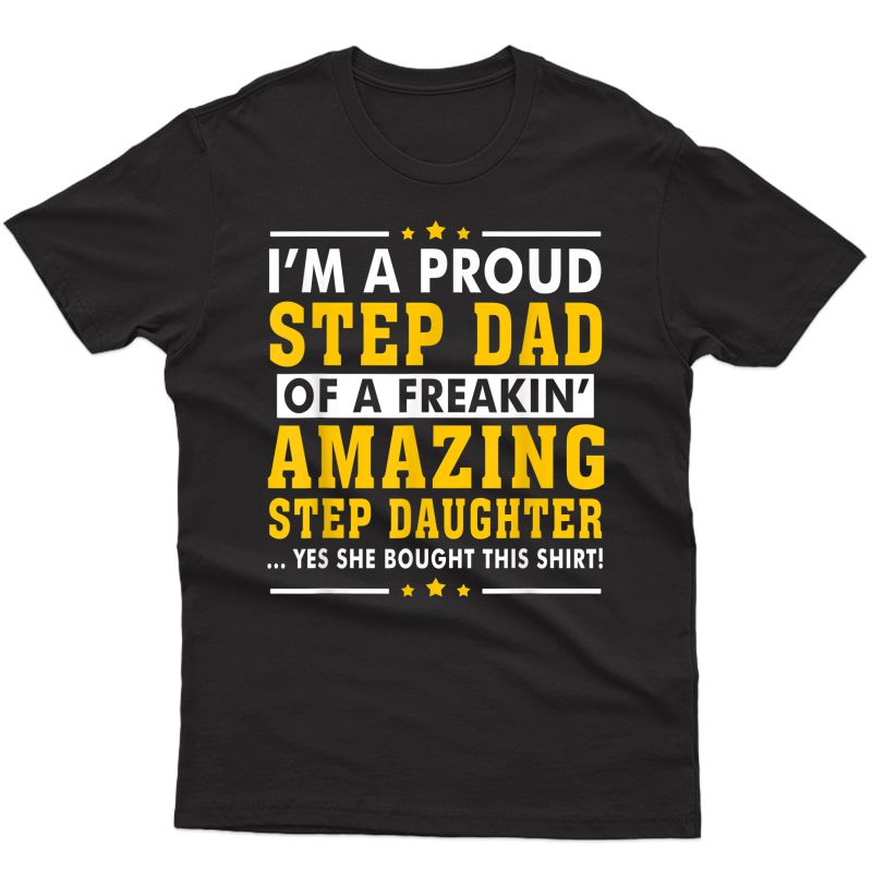 Funny Step Dad Shirt Fathers Day Gift Step Daughter Stepdad