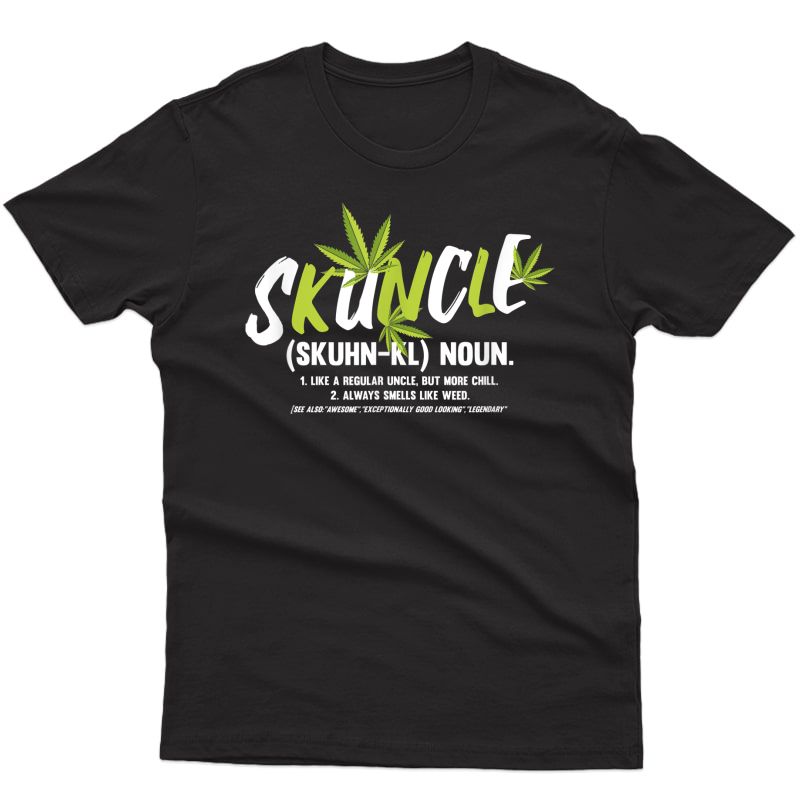 Funny Uncle Weed Smoker Skuncle Marijuana Uncle T-shirt