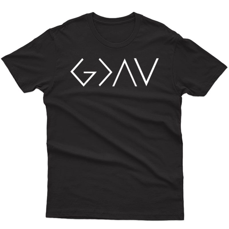 God Is Greater Than The Highs And Lows Christian T-shirt