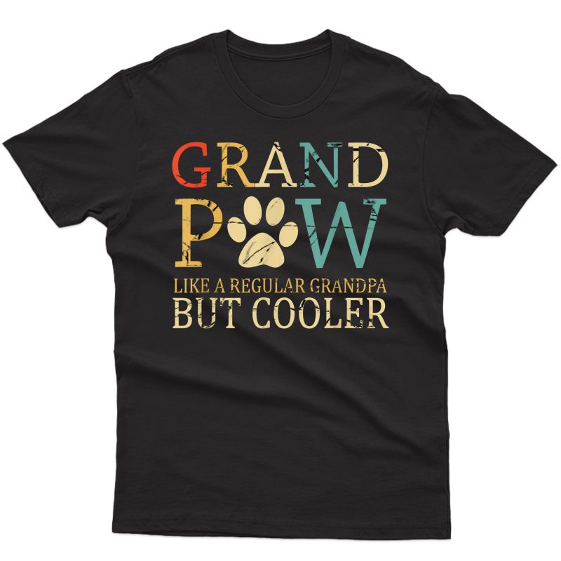 Grand Paw Dog Shirt Grandpaw Grandpa Lover Dog Tee