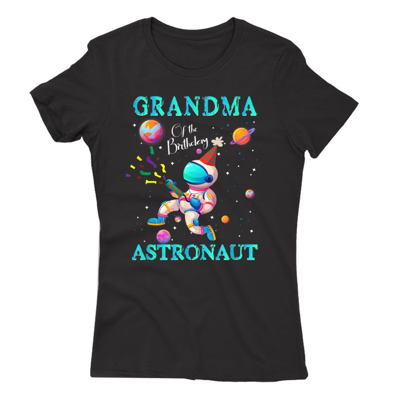 Grandma Of The Birthday Astronaut Girl Space Theme T-shirt