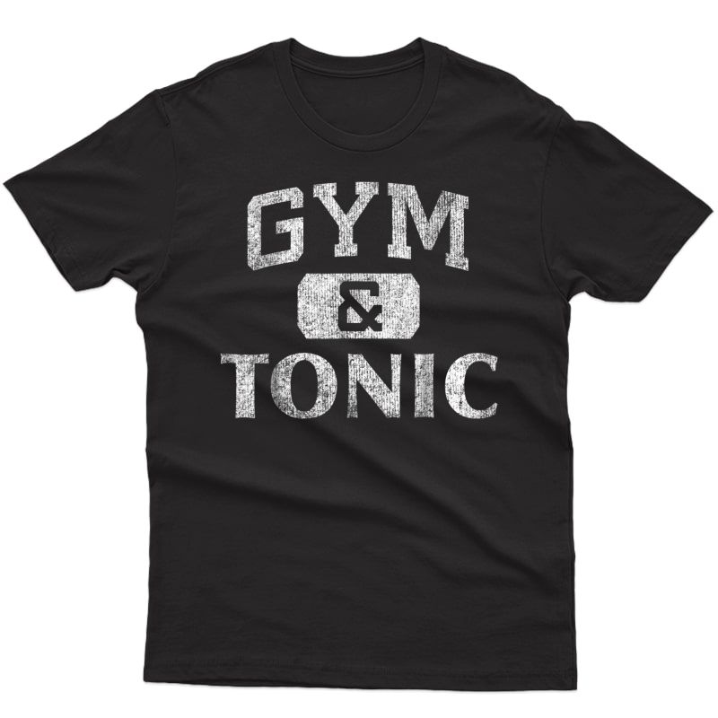 Gym & Tonic Drinking Workout Pun Athletic Graphic T-shirt