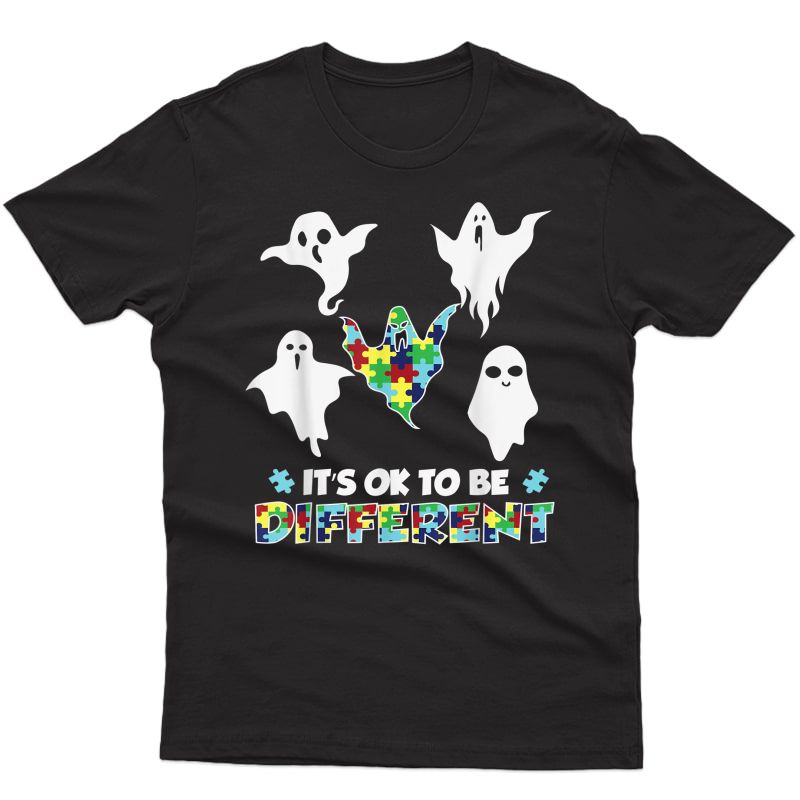 Halloween Autism Boo Ghost Ghoul It's Ok To Be Different T-shirt