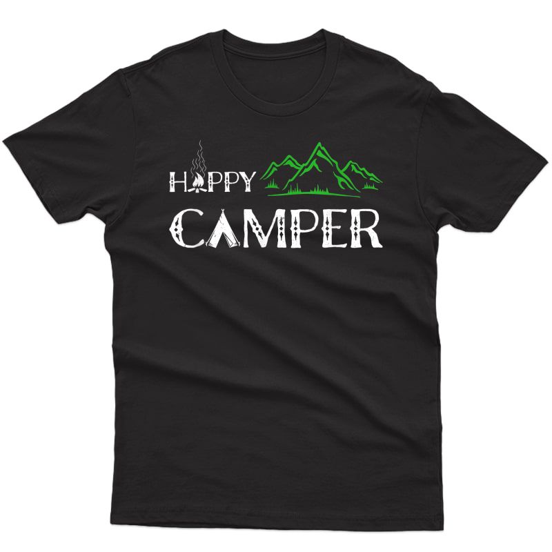 Happy Camper - Camping T-shirt For , , And T-shirt