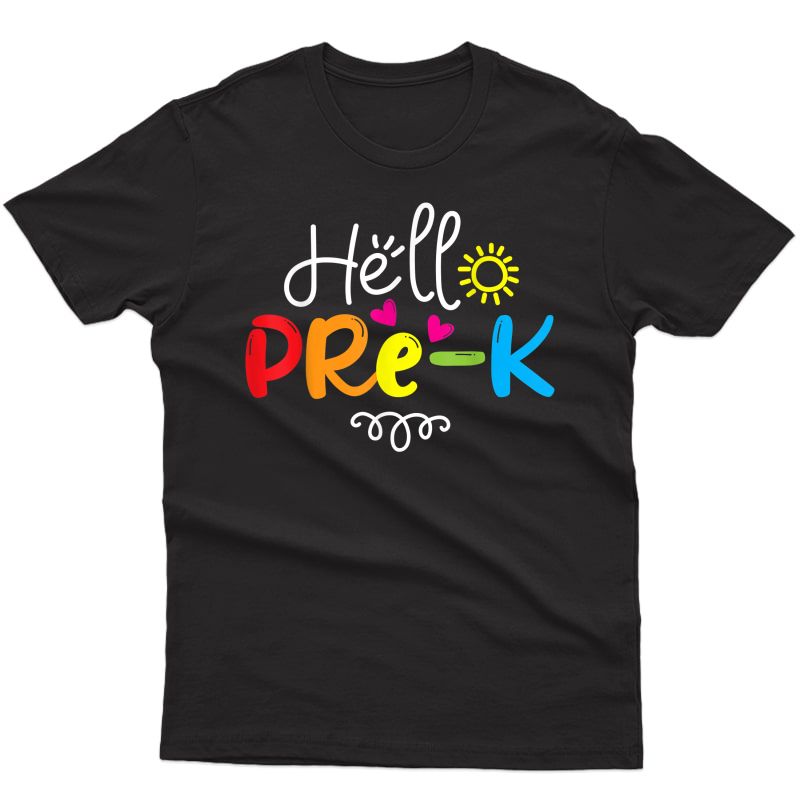 Hello Pre-k Shirt Fun Back To School Tea Student Gift T-shirt