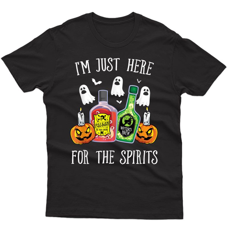 I'm Just Here For The Spirits Bar Pub Bartender Halloween T-shirt
