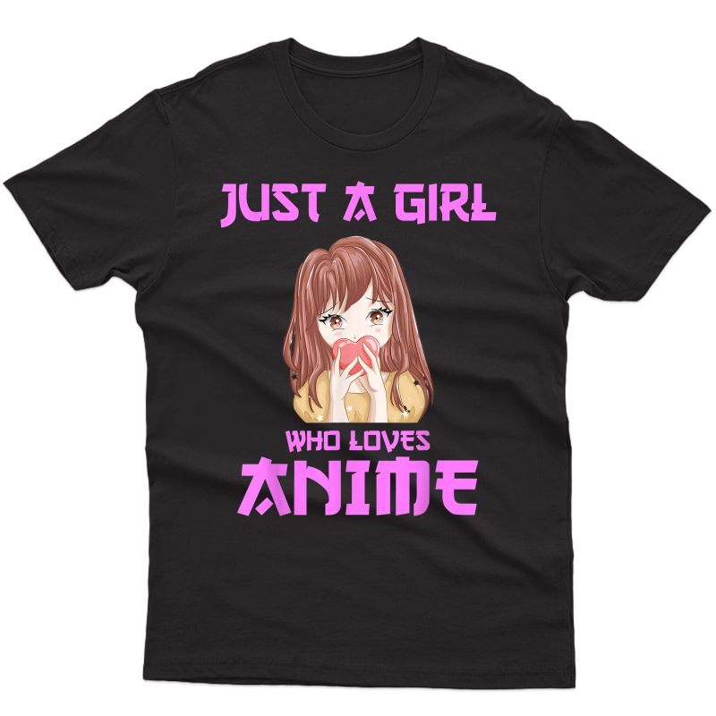 Just A Girl Who Loves Anime Teen Girls T-shirt